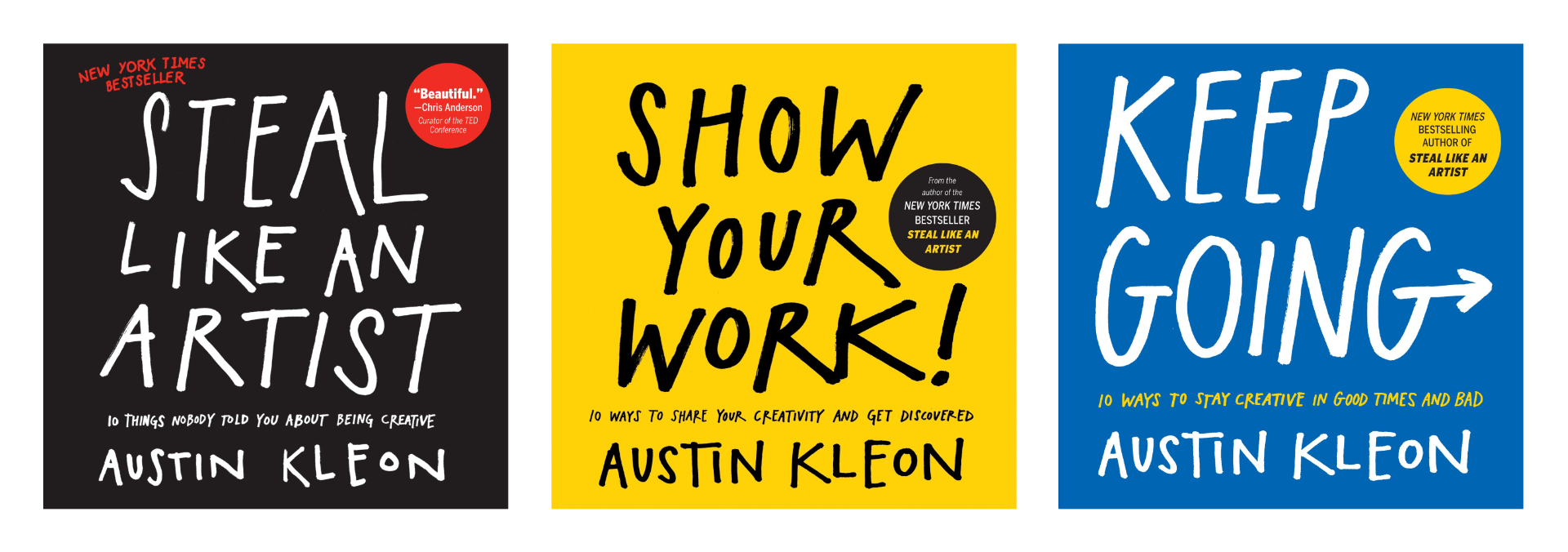 Les 3 couvertures des livres constituant la trilogie écrite par Austin Kleon